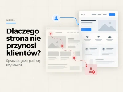 Okładka artykułu: Dlaczego Twoja strona internetowa nie przynosi klientów?