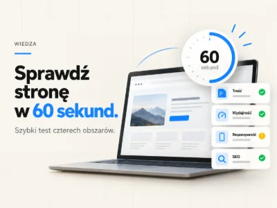 Okładka artykułu: Sprawdź swoją stronę w 60 sekund