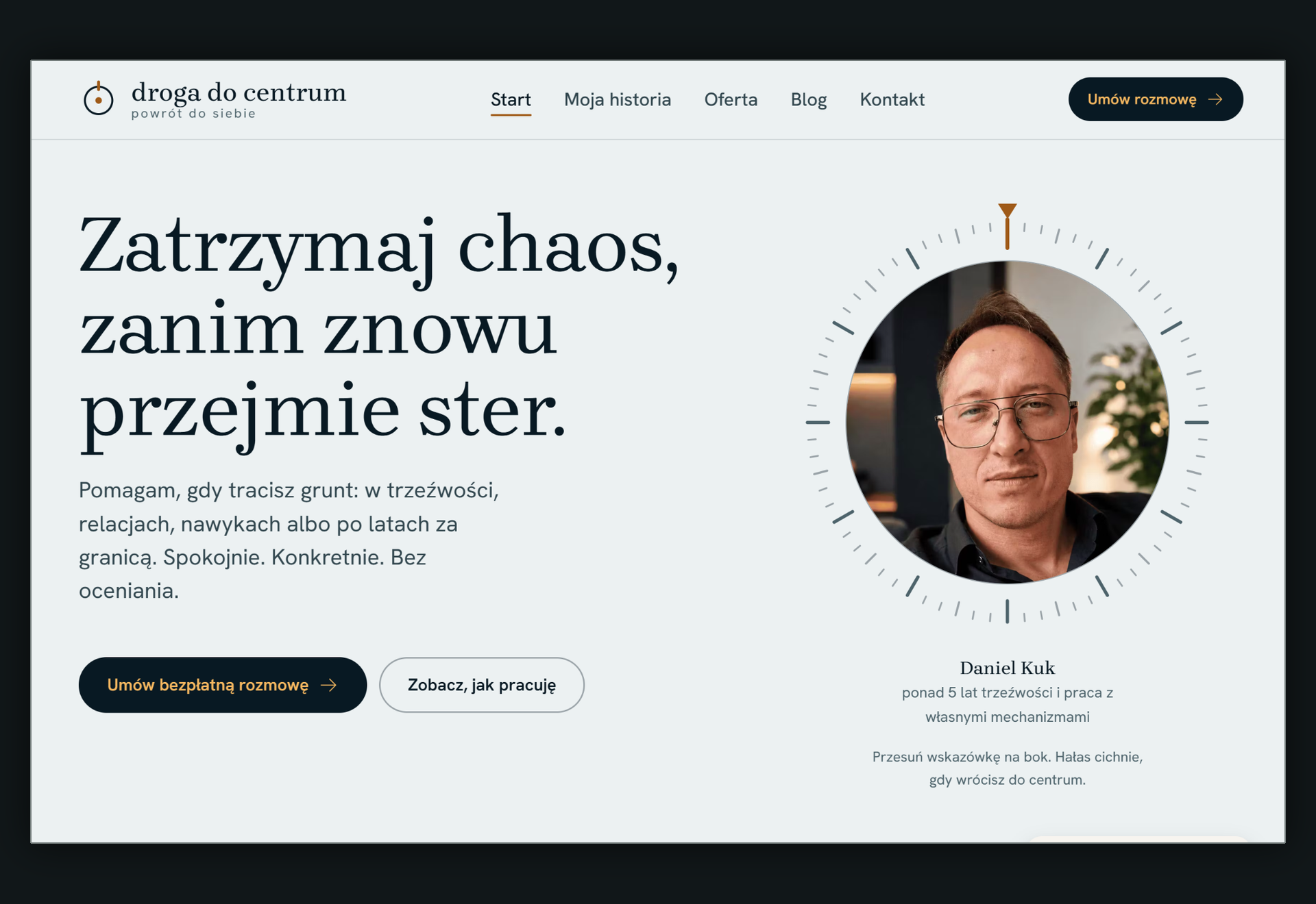 Strona drogadocentrum.pl: nagłówek „Zatrzymaj chaos, zanim znowu przejmie ster.”, przycisk „Umów bezpłatną rozmowę” i portret Daniela Kuka w okręgu tarczy.